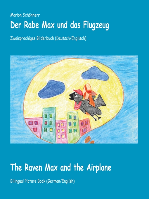 Title details for Der Rabe Max und das Flugzeug by Marion Schönherr - Available
